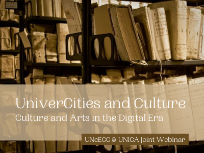 UNeECC and UNICA Joint Webinar: UniverCities and Culture | 17 November 2021